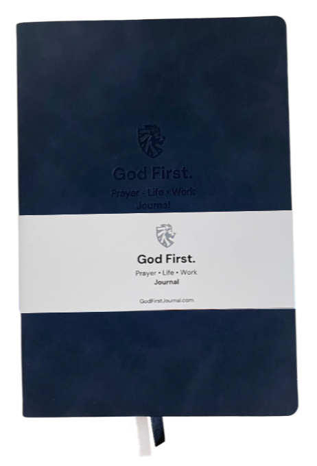 God First. Prayer • Life • Work Journal
