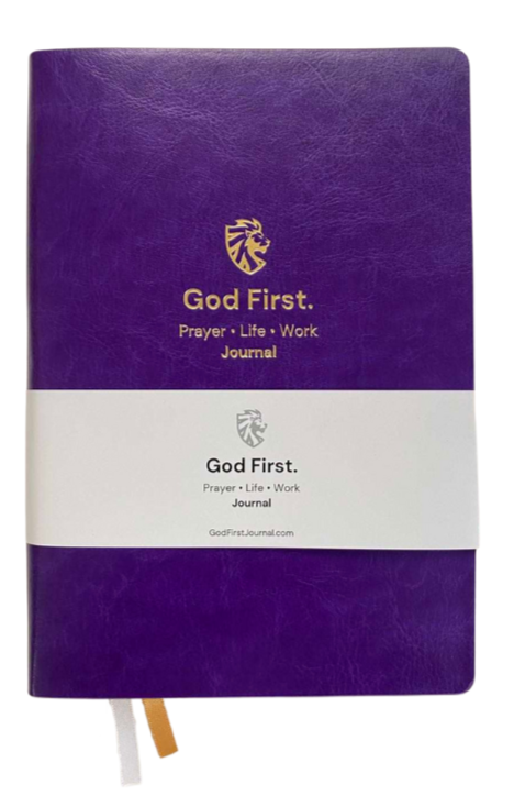 God First. Prayer • Life • Work Journal